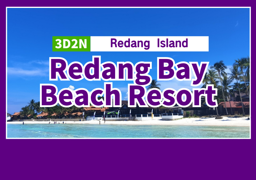 3D2N Redang Bay Resort - Redang Island